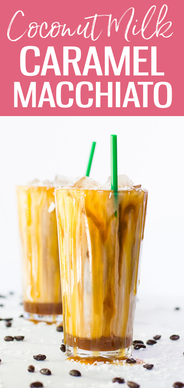 These Iced Coconut Milk Caramel Macchiatos are a delicious dairy-free version of your new favourite Starbucks-inspired iced coffee recipe! #starbuckscopycat #coconutmilk #caramelmacchiato