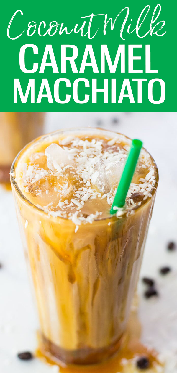 These Iced Coconut Milk Caramel Macchiatos are a delicious dairy-free version of your new favourite Starbucks-inspired iced coffee recipe! #starbuckscopycat #coconutmilk #caramelmacchiato
