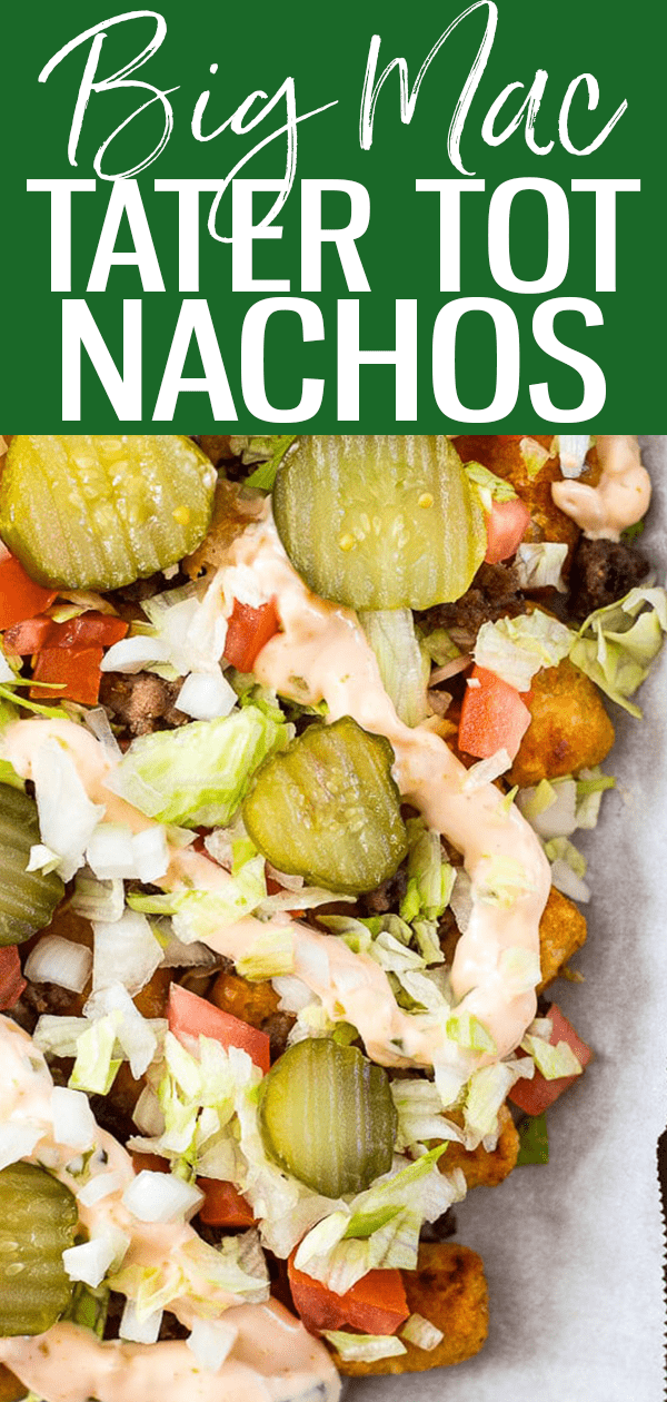 These Big Mac Tater Tot Nachos are packed with special sauce, ground beef, pickles and cheese – a special indulgence and twist on a classic! #bigmac #tatertot #nachos