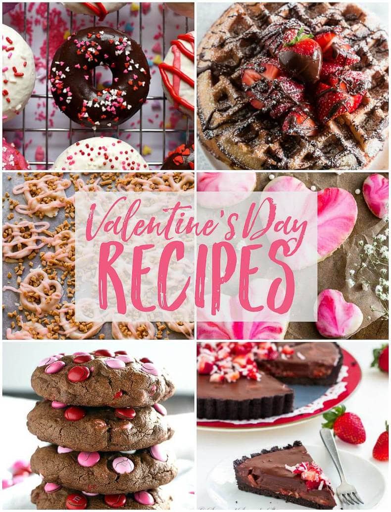 25 Valentine S Day Recipes For That Special Someone The Girl On Bloor