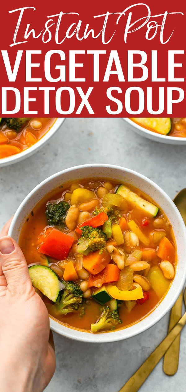 This Instant Pot Detox Vegetable Soup is a super healthy way to get your veggies in - it's vegetarian, high in fibre and the perfect comfort food! #detoxsoup #instantpot