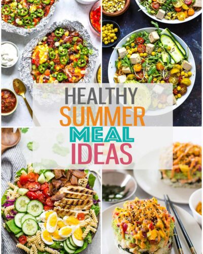 A collage with four different recipes with the text "Healthy Summer Meal Ideas" layered over top.