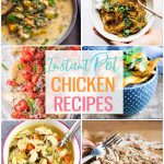titled photo collage of Instant Pot chicken recipes