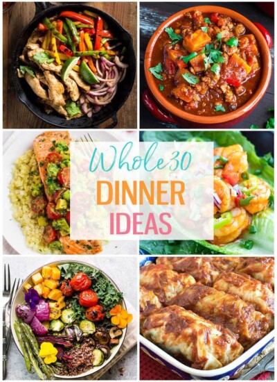 20 Delicious Whole30 Dinner Recipes - The Girl on Bloor