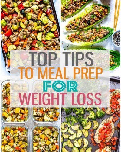 A collage featuring 4 different meal prep recipes for weight loss with the text "Top Tips to Meal Prep for Weight Loss" layered over top.