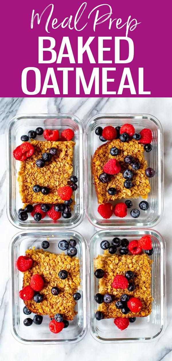 This is the Best Baked Oatmeal Recipe! It’s really healthy and the perfect meal prep breakfast – don’t forget to add fresh berries on top! #bakedoatmeal #breakfast