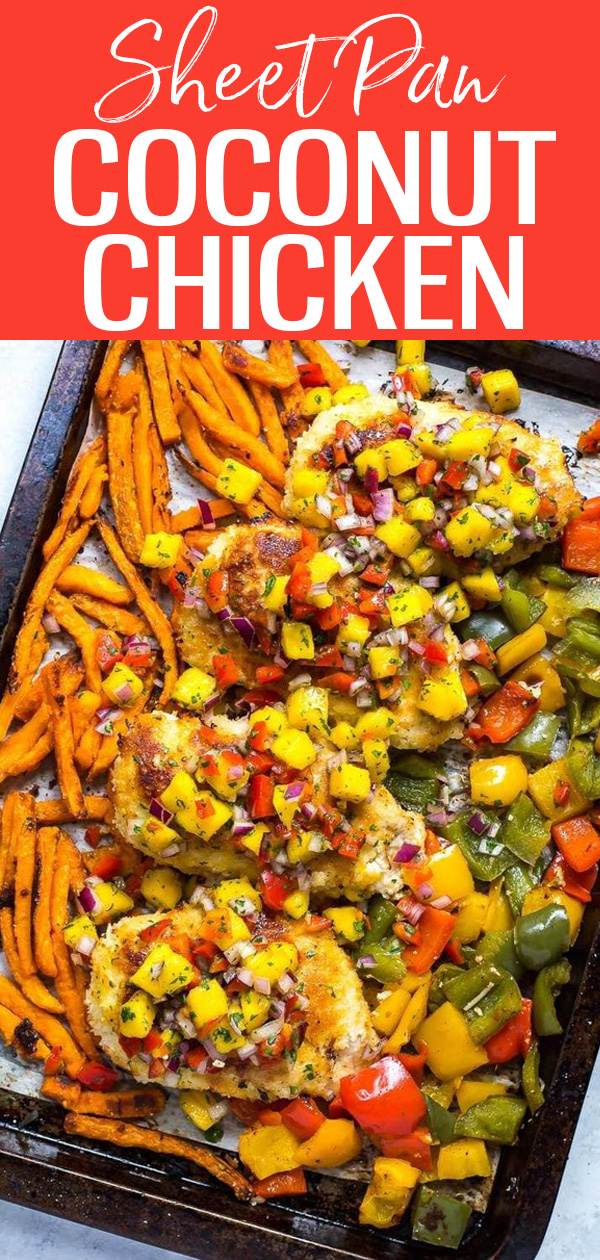 This Sheet Pan Crispy Coconut Chicken with mango salsa and sweet potato fries is the perfect dinner idea for busy weeknights. #coconutchicken #sheetpan