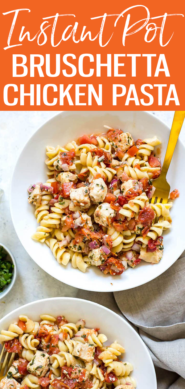 This Instant Pot Bruschetta Chicken Pasta is a delicious one pot pasta recipe that's perfect for summer, and it comes together in 30 minutes! #instantpot #bruschettapasta