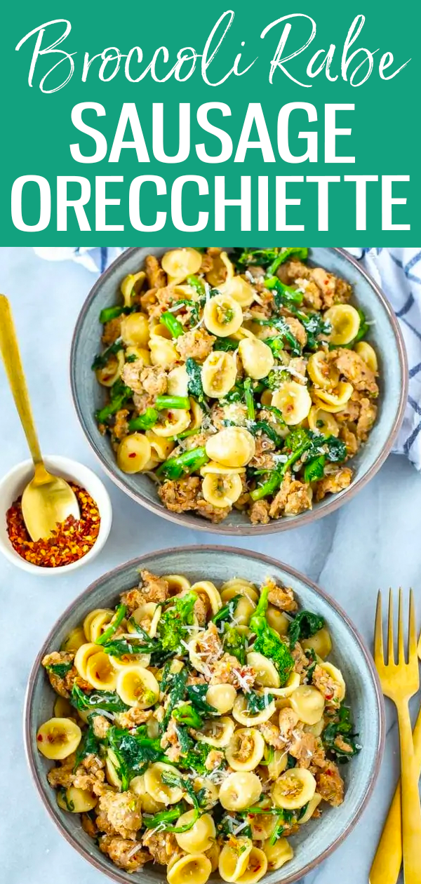 Orecchiette with Sausage and Broccoli Rabe is a delicious, healthy pasta that comes together in 30 minutes - you'll love the homemade turkey sausage too! #mealprep #sausageorecchiette