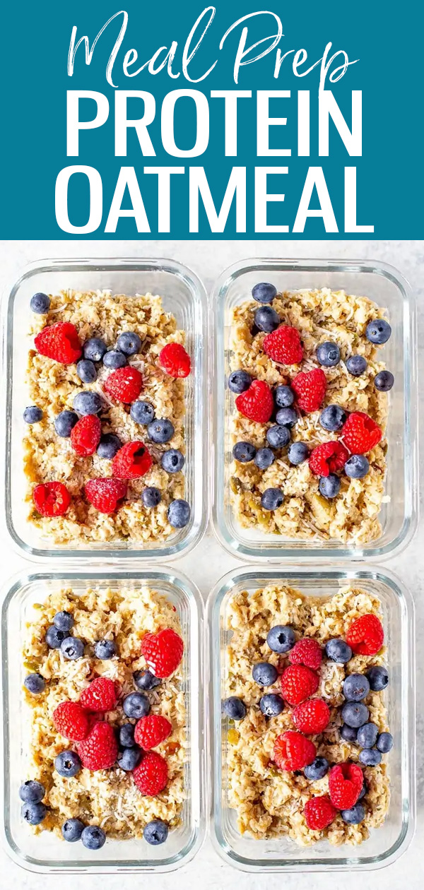 This Protein Oatmeal is the ultimate meal prep breakfast – it’s high in fibre and protein with 18g of protein and your favourite toppings. #mealprep #proteinoatmeal
