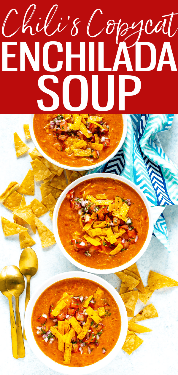 This recipe for Chili's Chicken Enchilada Soup is the perfect copycat - it's fully loaded, then topped with tortilla strips & pico de gallo. #chilicopycat #enchiladasoup