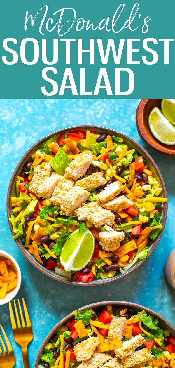 This McDonald's Southwest Salad is a delicious copycat, right down to the homemade southwest salad dressing and healthier crispy chicken!  #mcdonaldscopycat #southwestsalad