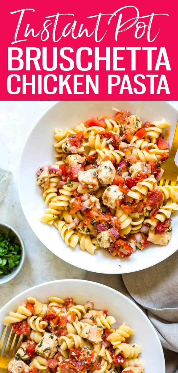 This Instant Pot Bruschetta Chicken Pasta is a delicious one pot pasta recipe that's perfect for summer and it’s ready in just 30 minutes! #instantpot #bruschettapasta