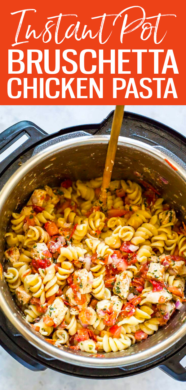 This Instant Pot Bruschetta Chicken Pasta is a delicious one pot pasta recipe that's perfect for summer and it’s ready in just 30 minutes! #instantpot #bruschettapasta