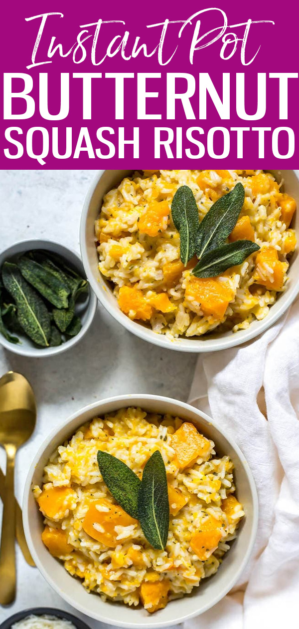 This Instant Pot Butternut Squash Risotto is a delicious and flavourful take on fall risotto with crispy sage and butternut squash. #instantpot #butternutsquash