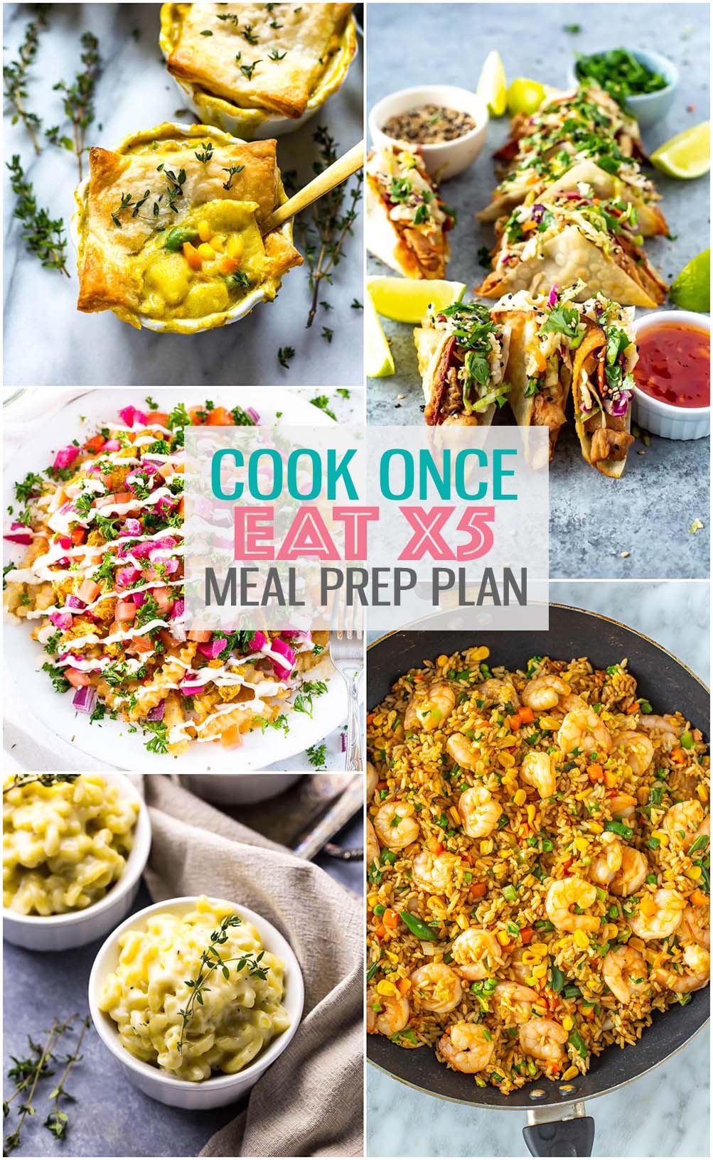 Collage of 5 dinner ideas you can prep on Sunday then cook fresh throughout the week.
