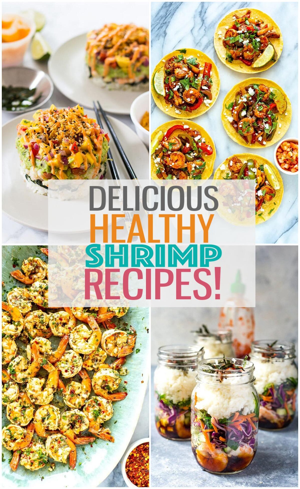A collage of four shrimp recipes with the text "Delicious Healthy Shrimp Recipes!" layered over top.