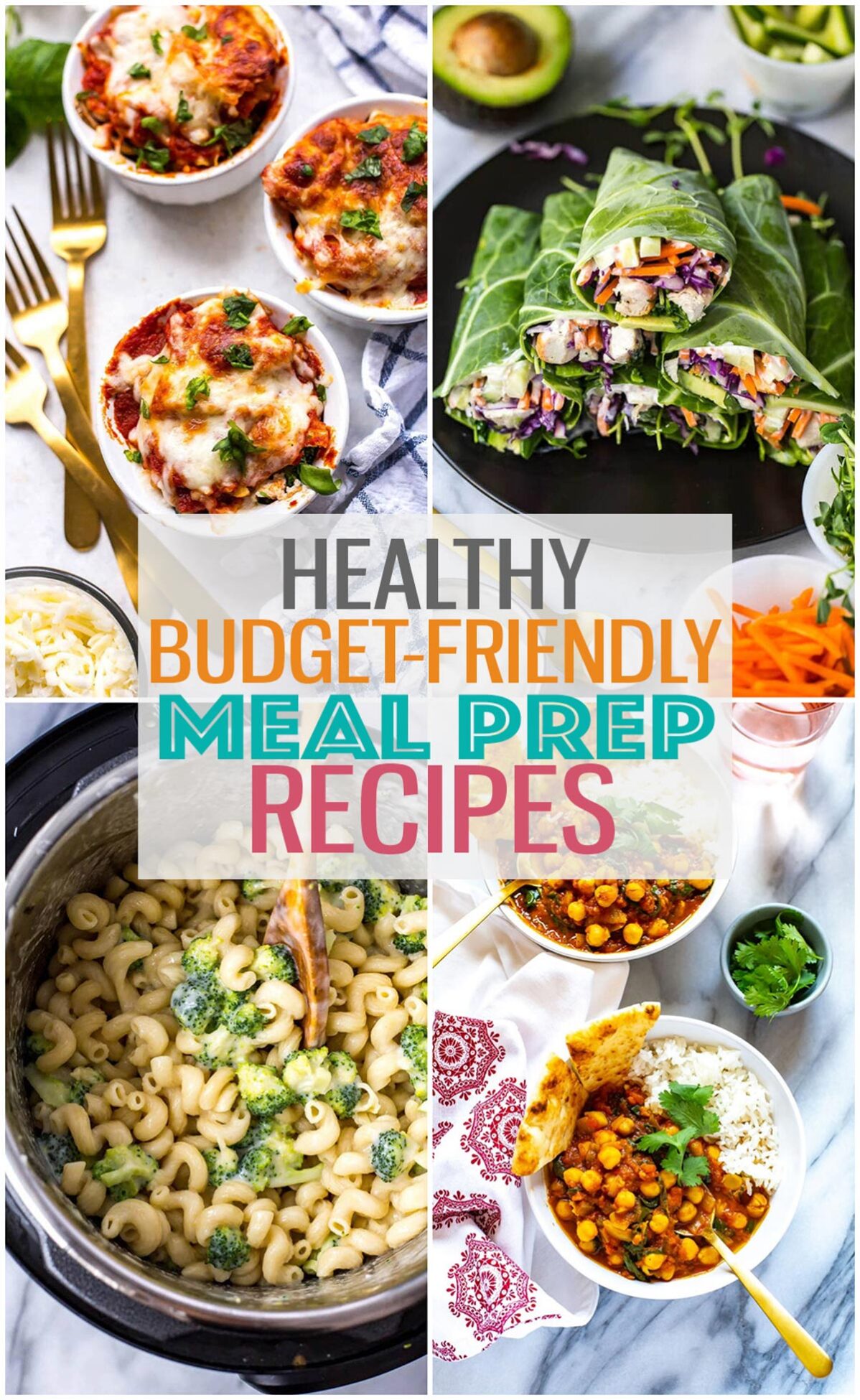 A collage of four different recipes with the text "Healthy Budget-Friendly Meal Prep Recipes" layered over top.