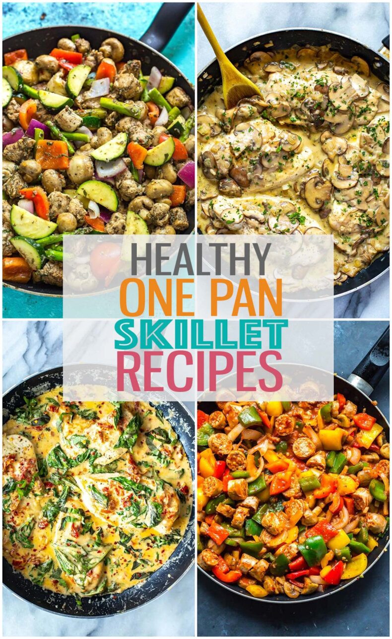 25+ Easy & Healthy One Skillet Meals - The Girl on Bloor