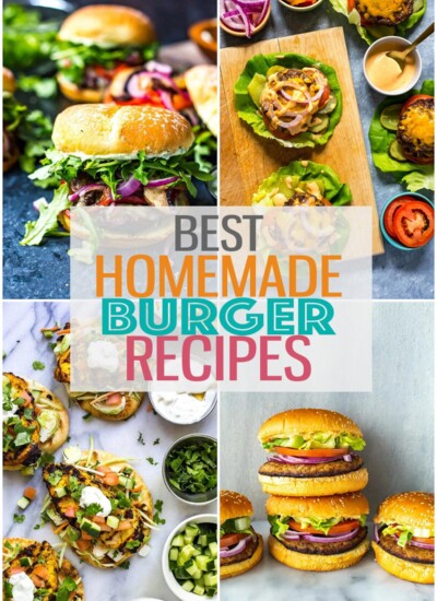 A collage with four different types of burgers and the text "Best Homemade Burger Recipes" layered over top.