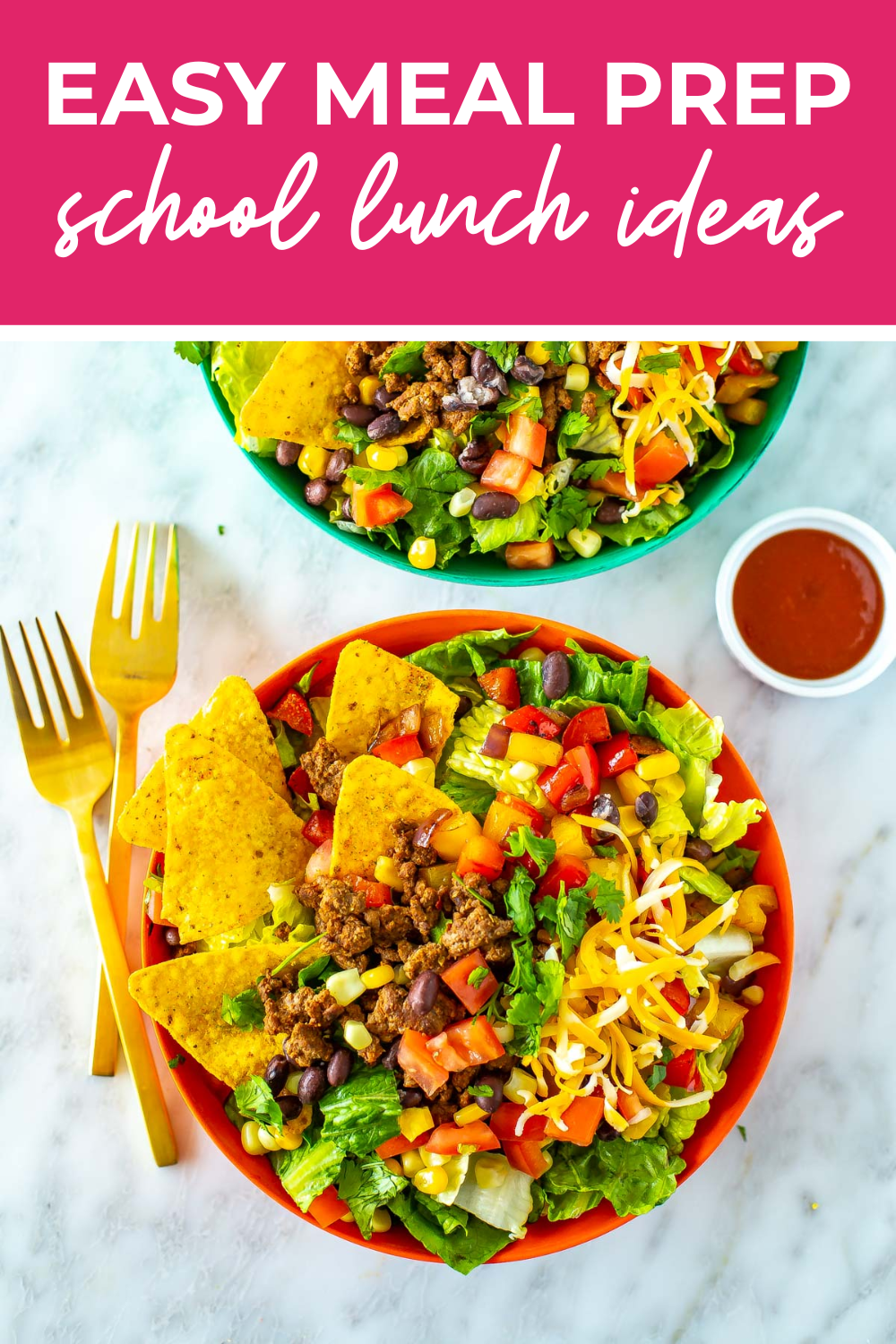 A Doritos taco salad with the text "Easy Meal Prep School Lunches" on top.