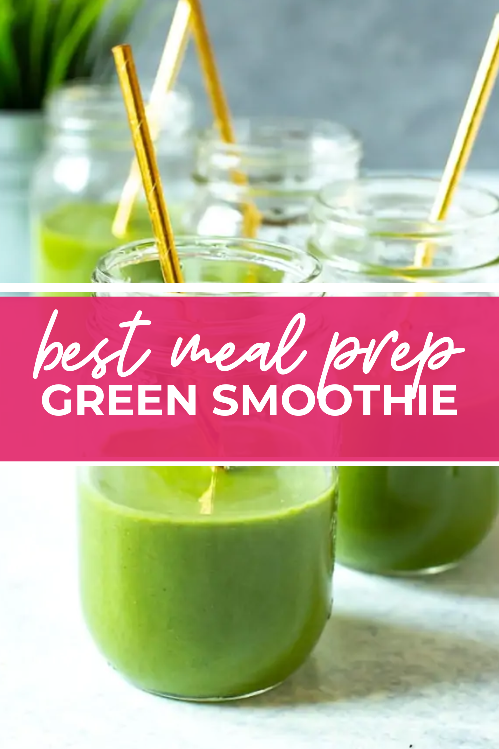 Meal Prep Green Smoothie