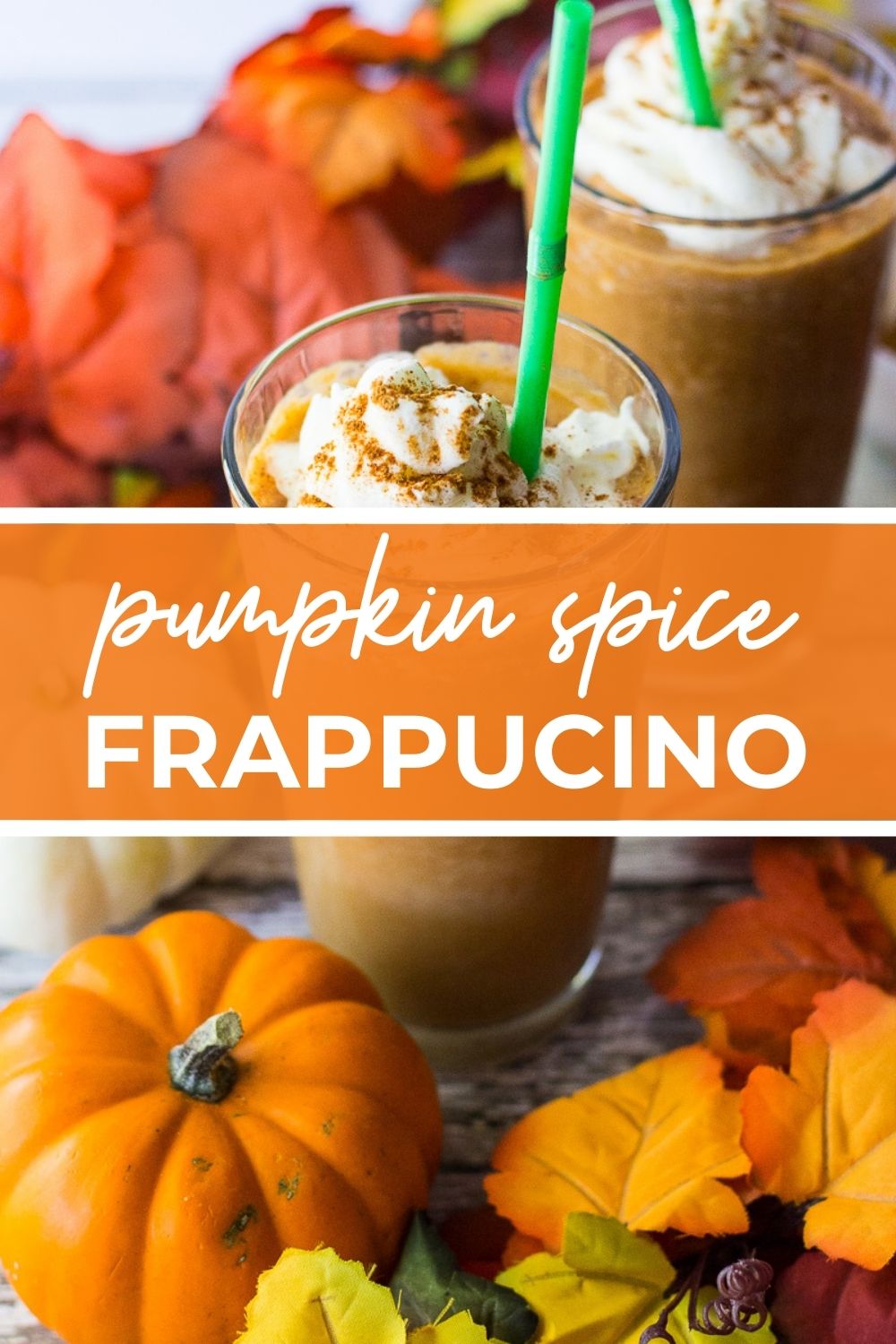 Pumpkin spice frappucino, with text that says 'Pumpkin Spice Frappucino'