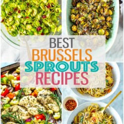 A collage of four different brussels sprouts recipes with the text "Best Brussels Sprouts Recipes" layered on top.