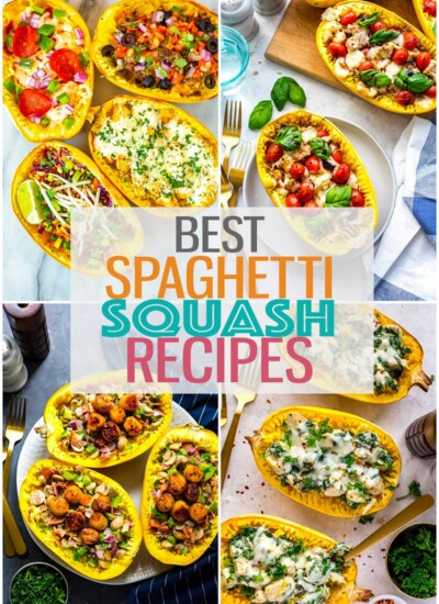 A collage of four different spaghetti squash recipes with the text "Best Spaghetti Squash Recipes" layered over top.