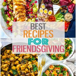 Four different Friendsgiving recipes with the text "Best Recipes for Friendsgiving" layered over top.