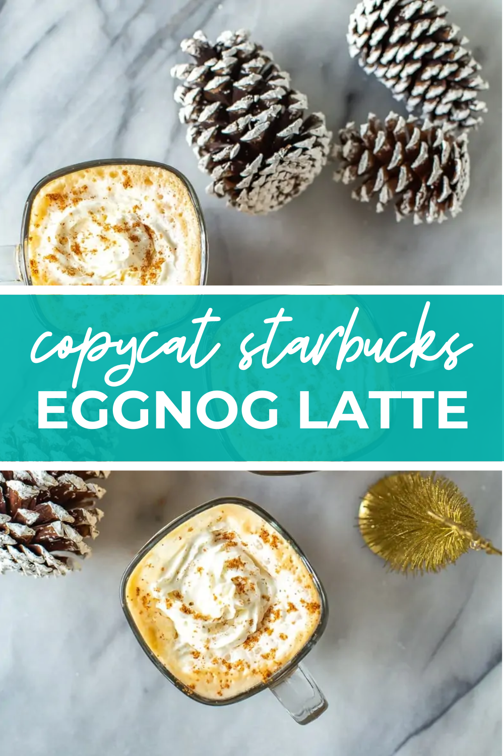 An overhead shot of two copycat Starbucks eggnog lattes with pinecones.