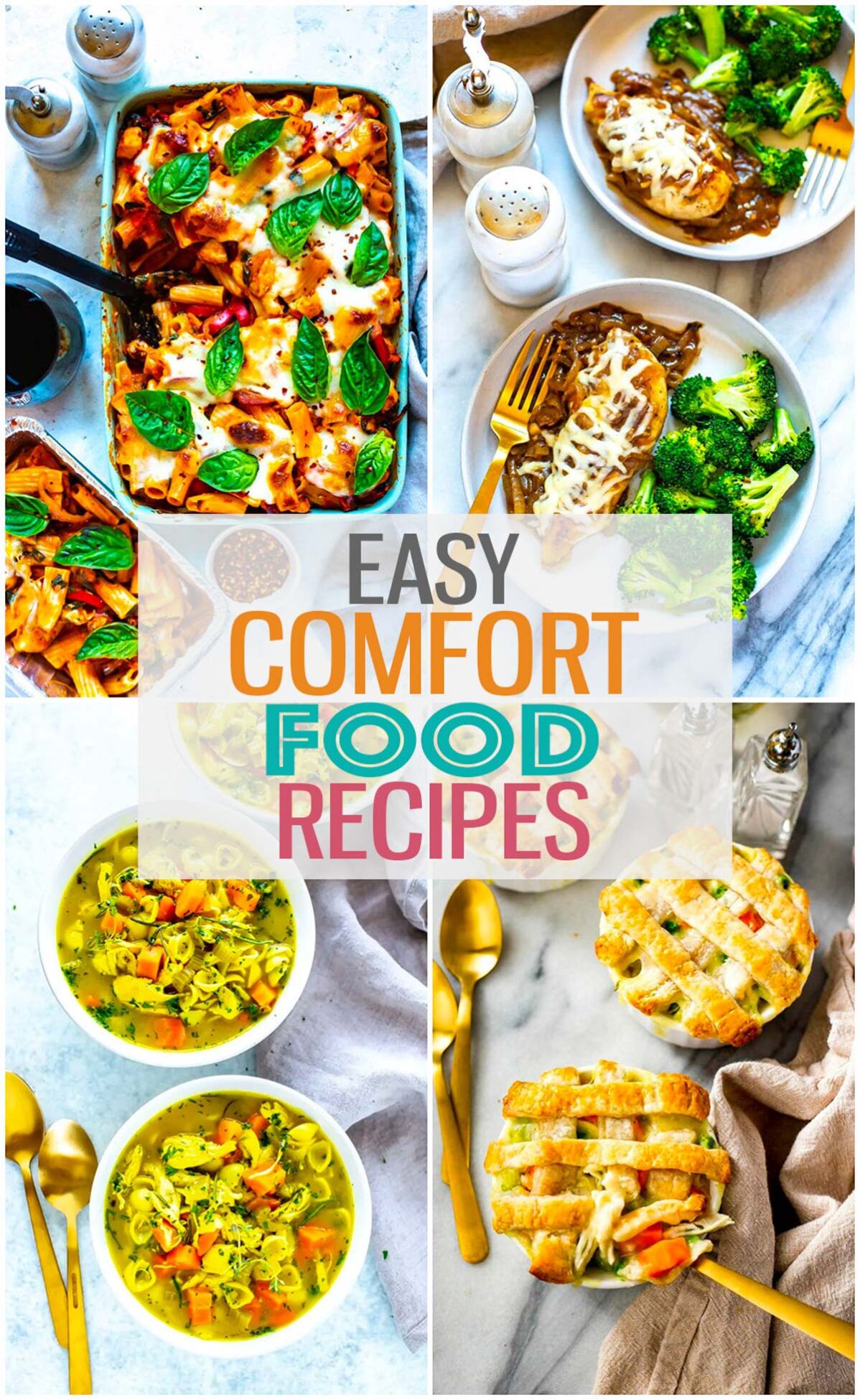 A collage of four different comfort food recipes with the text "Easy Comfort Food Recipes" layered over top.