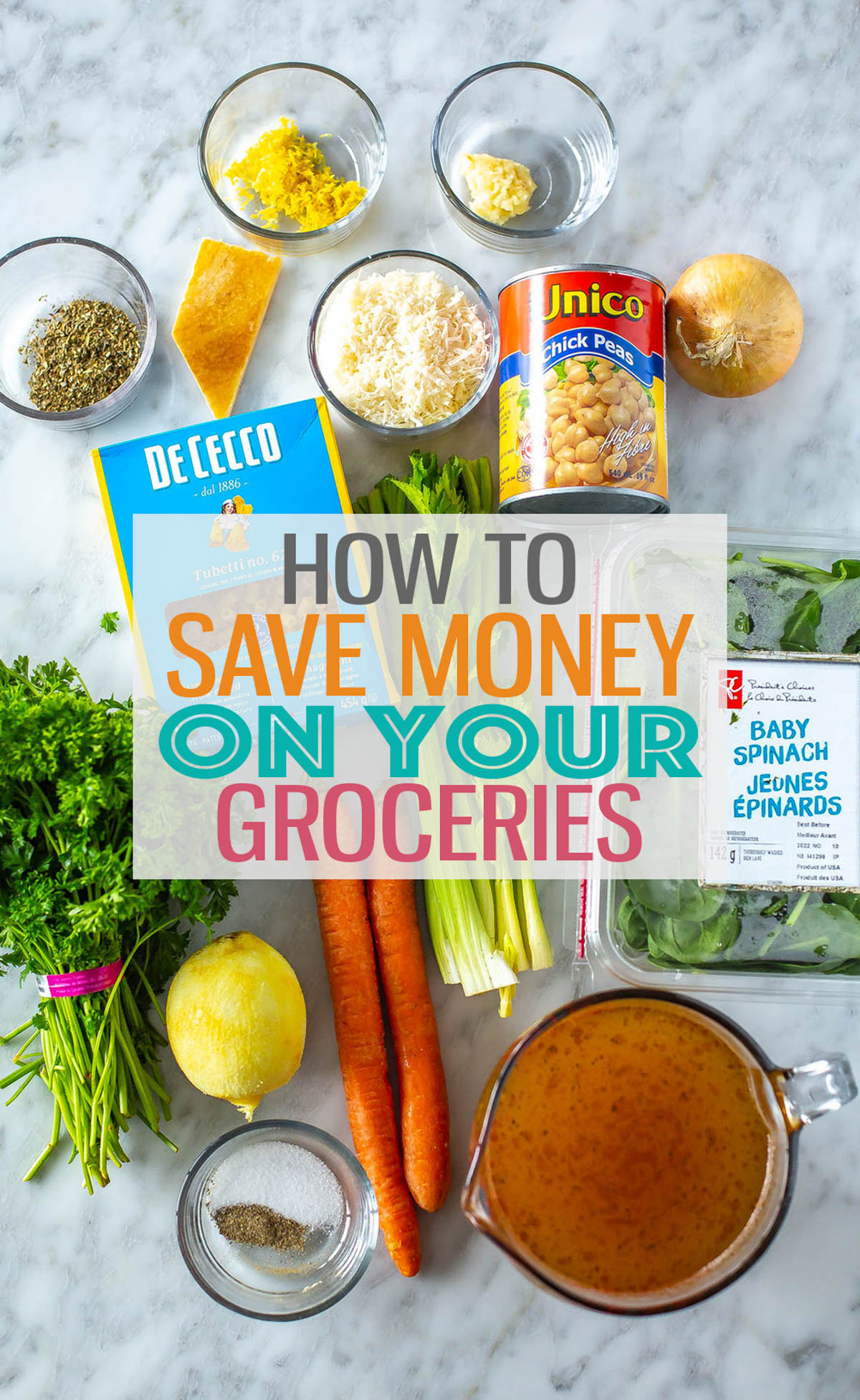 A counter with an assortment of groceries with the text "How to Save Money on Your Groceries" layered over top.