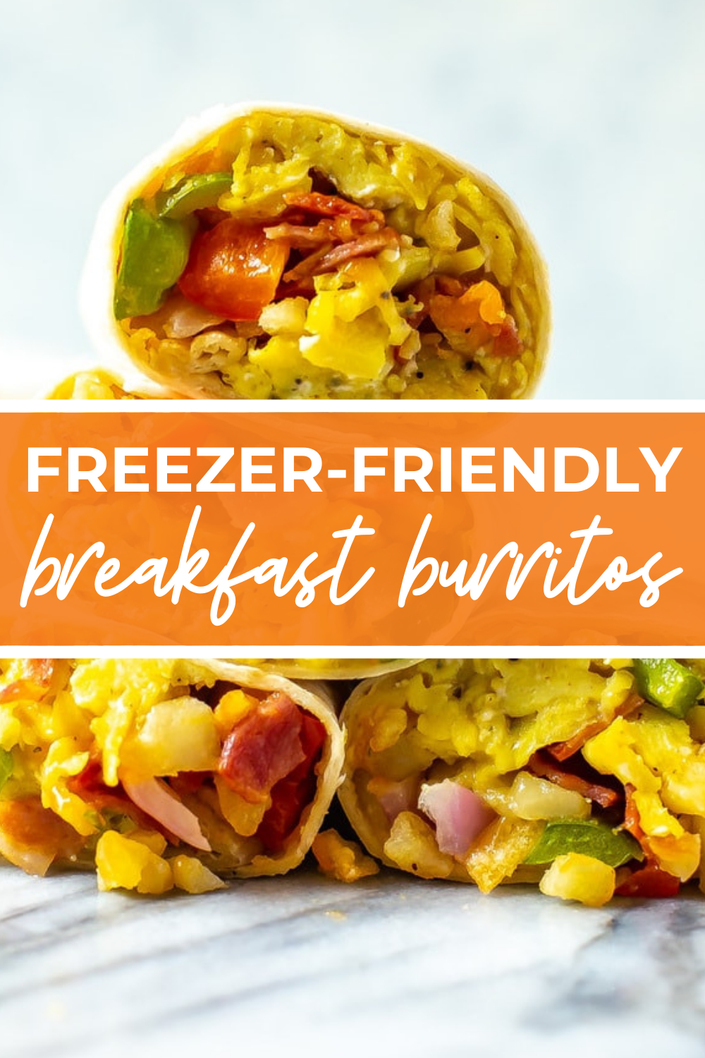 Breakfast burritos stacked on top of each other, with text that says 'Freezer-Friendly Breakfast Burritos'