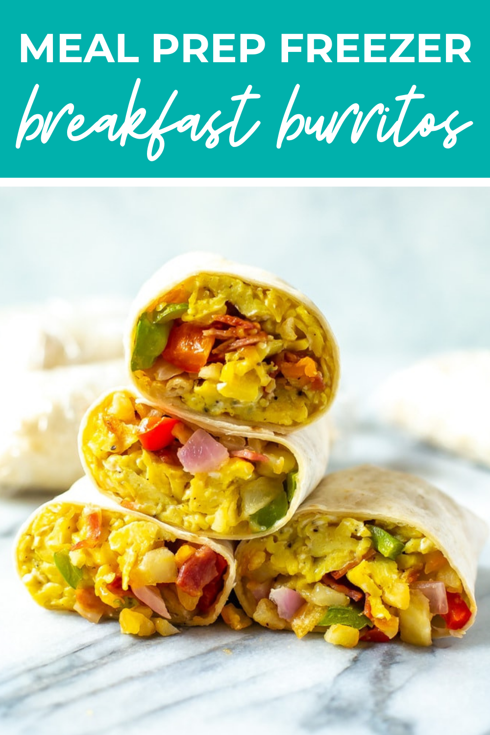 Breakfast burritos stacked on top of each other, with text that says 'Meal Prep Freezer Breakfast Burritos'