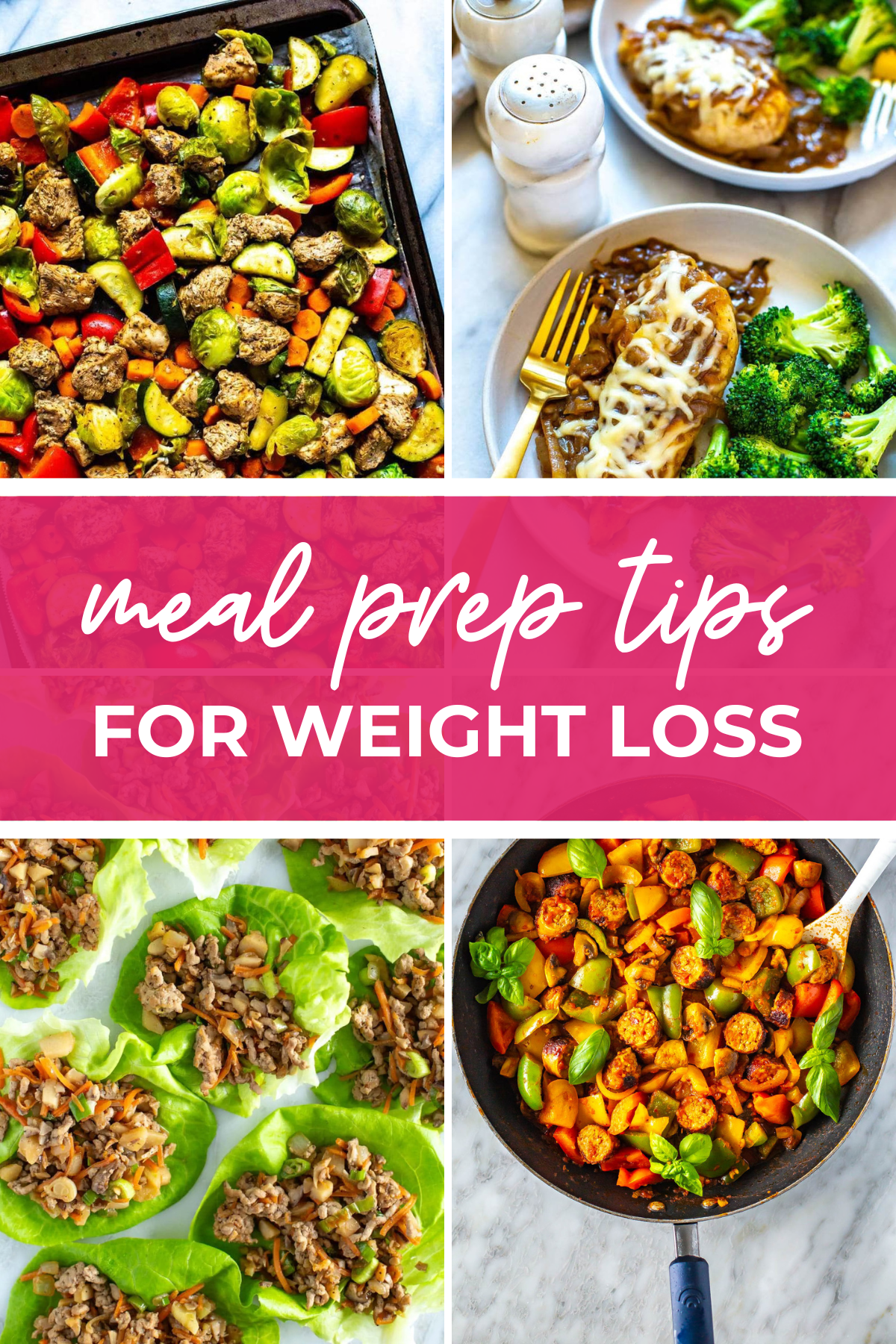 A collage of four different meals wit h the text "Meal Prep Tips for Weight Loss".