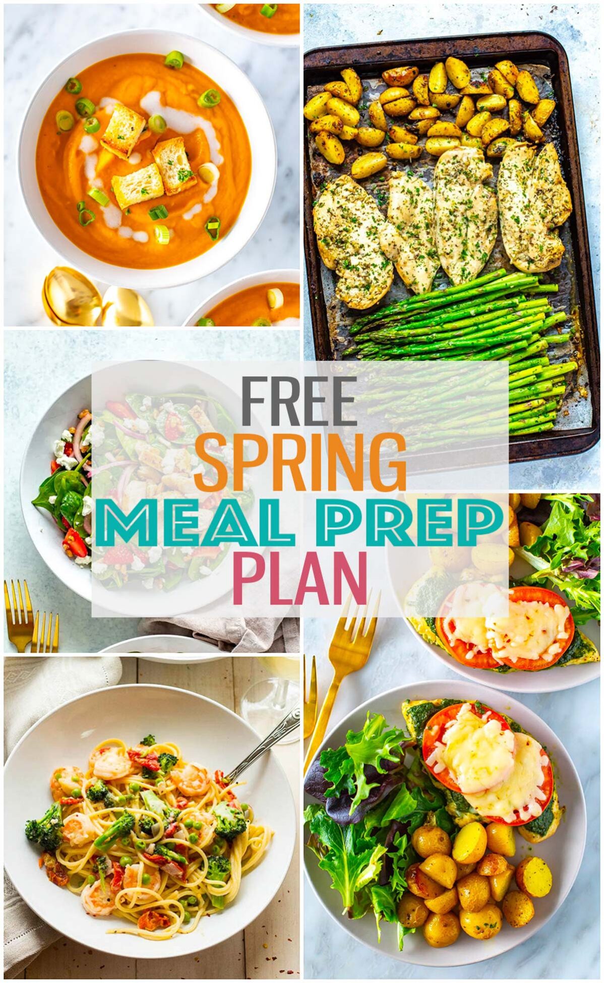 A collage of five different Spring dinners with the text "Free Spring Meal Prep Plan" layered over top.