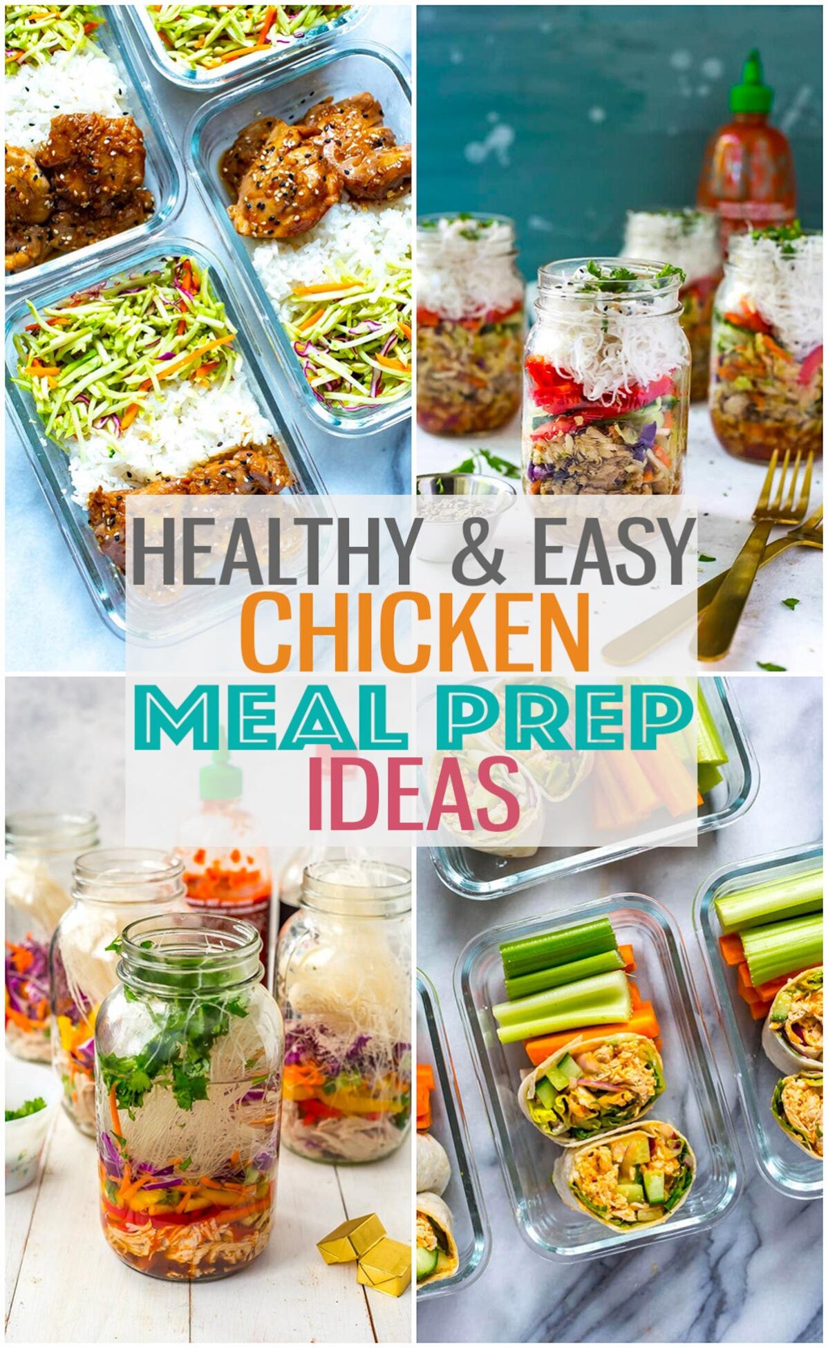 A collage of four different chicken meal prep ideas with the text "Healthy & Easy Chicken Meal Prep Ideas" layered over top.