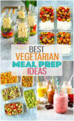 45+ Easy Vegetarian Meal Prep Ideas - The Girl on Bloor