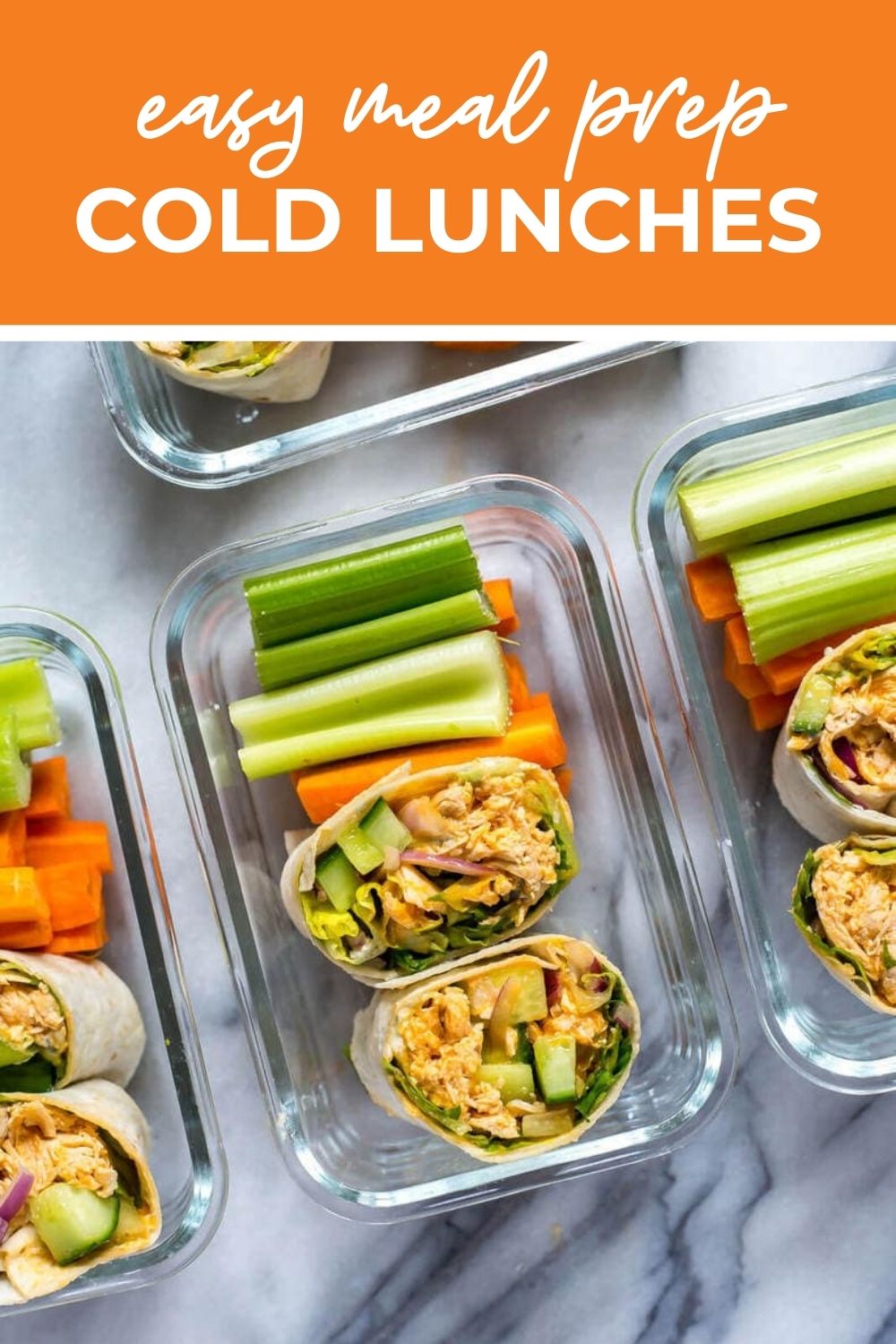 Buffalo chicken wraps in glass meal prep containers with text that says 'Easy Meal Prep Cold Lunches'