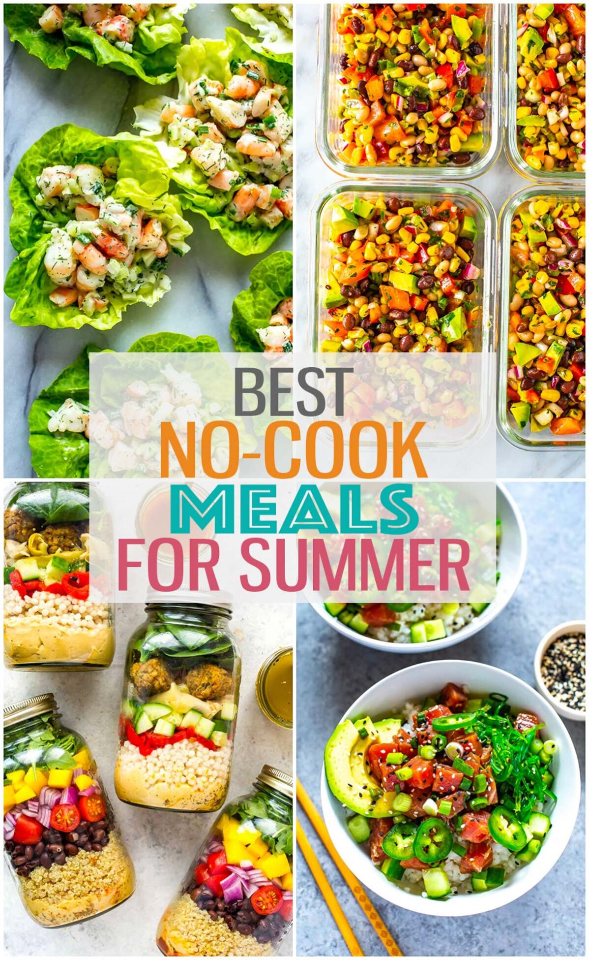 A collage of 4 different summer recipes with the text. "Best No-Cook Meals for Summer" layered over top.
