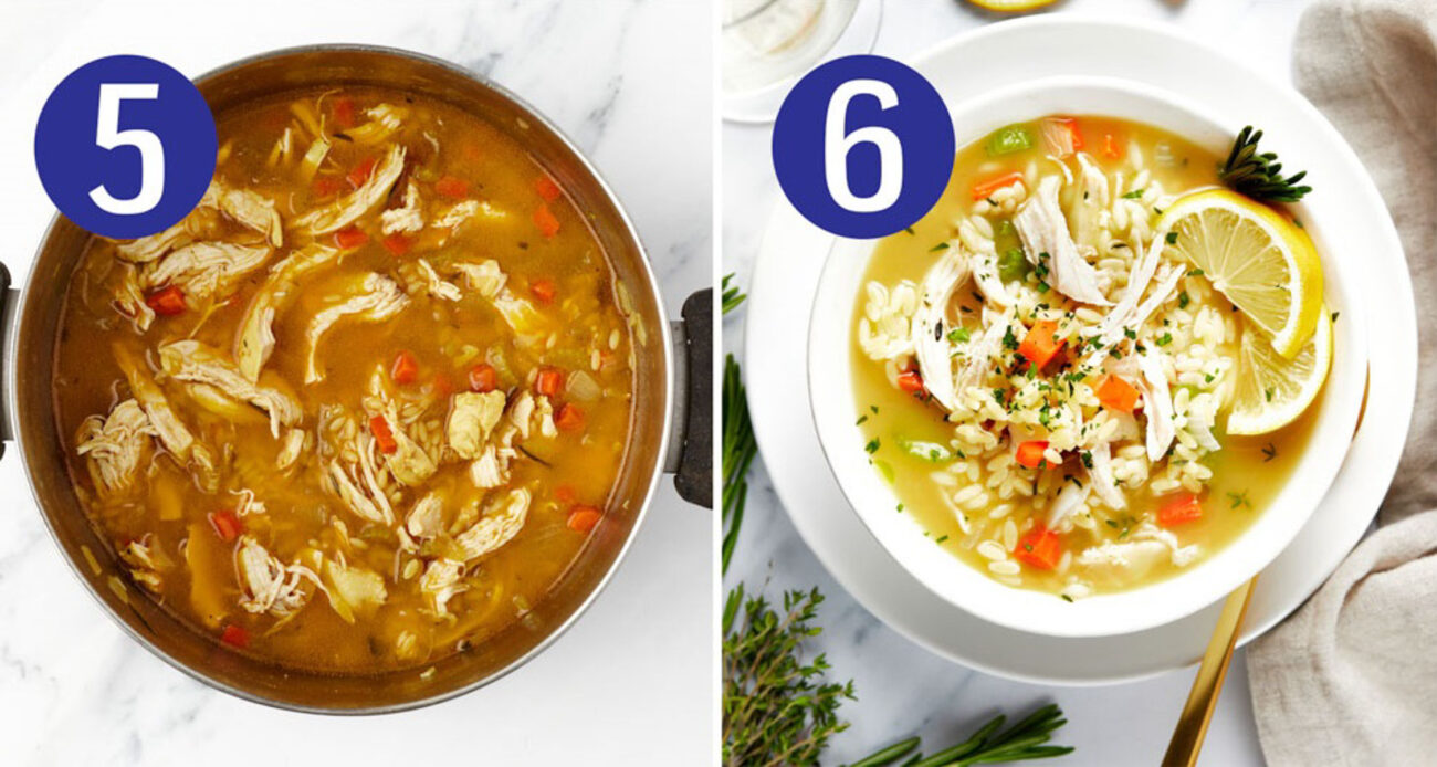 Steps 5 and 6 for making lemon chicken orzo soup: Stir in lemon juice and serve and enjoy.