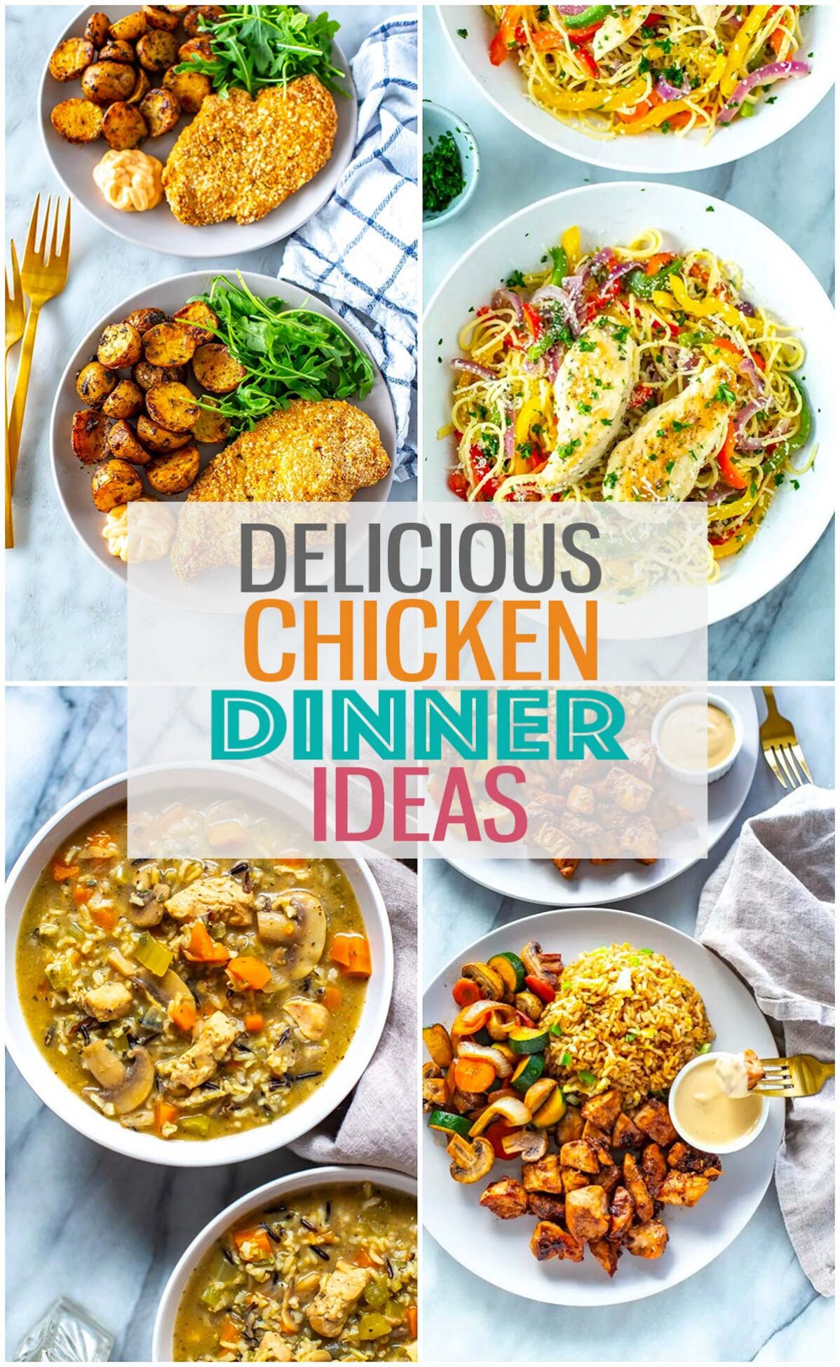 A collage of 4 different chicken dinner ideas with the text "Delicious Chicken Dinner Ideas" layered on top.