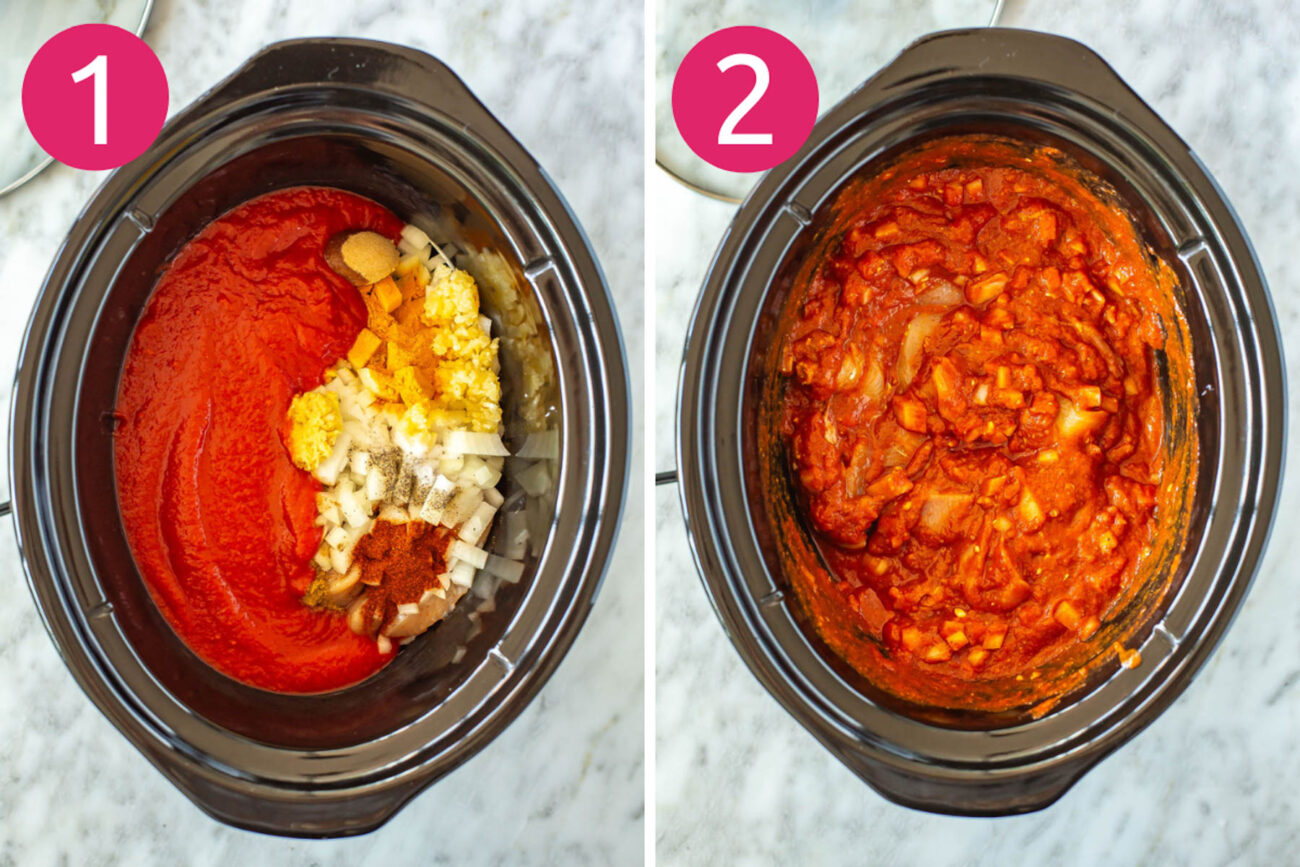 Steps 1 and 2 for making slow cooker chicken tikka masala: Add everything to slow cooker and cook on high or low.