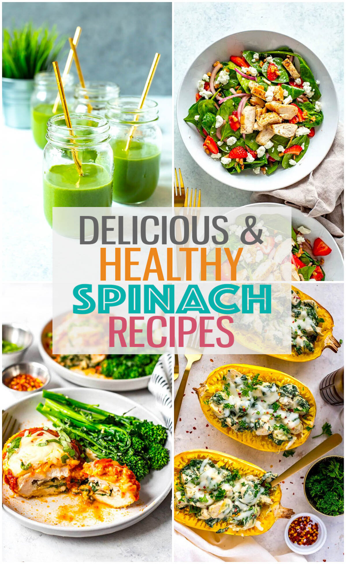 A collage of 4 different spinach recipes with the text "Delicious & Healthy Spinach Recipes" layered over top.