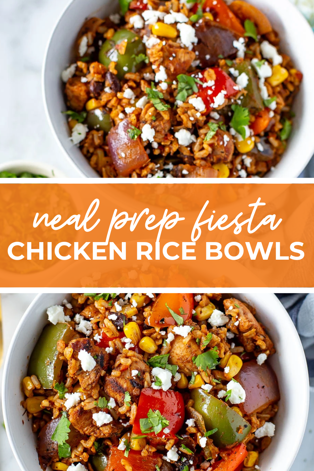 Overhead shot of plated dish with orange banner in the middle - reading "meal prep fiesta chicken rice bowls"
