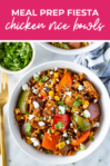 Overhead shot of plated dish with pink banner on the top - reading "meal prep fiesta chicken rice bowls"