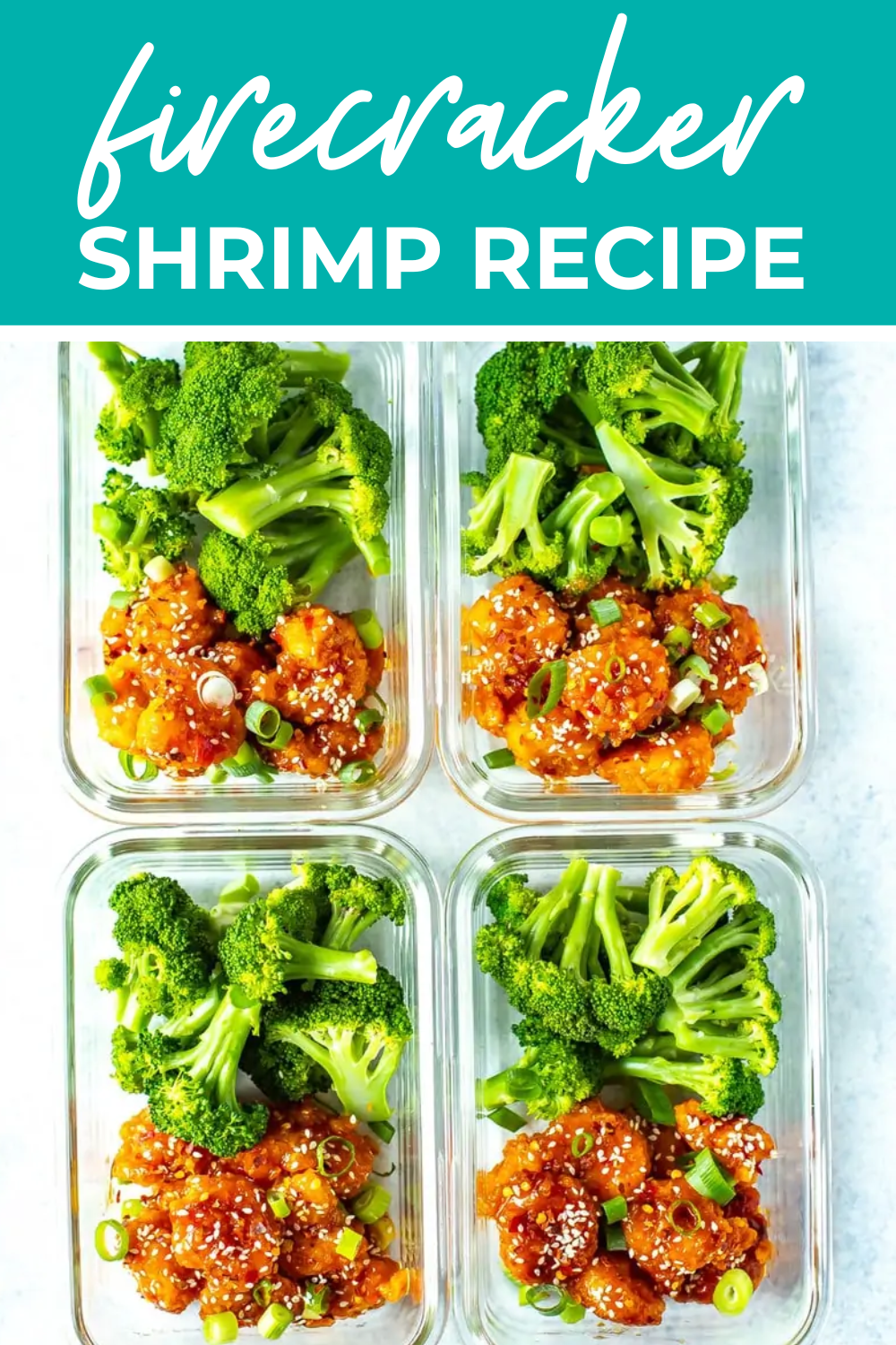 Firecracker shrimp served with broccoli in glass meal prep containers with the text "Firecracker Shrimp Recipe" on top.