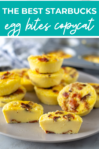 Close up of egg bites with orange banner cross the middle reading the best starbucks egg bites copycat