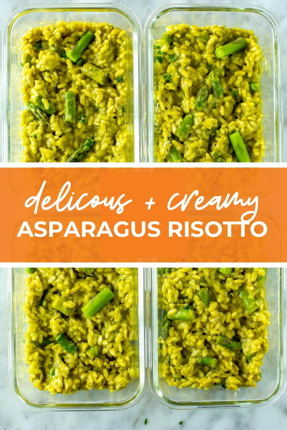 Overhead shot of plated dish with orange banner in the middle - reading "delicious + creamy asparagus risotto"